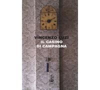 Il casino di campagna - Luzi Vincenzo