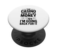 Il casinò ha preso tutti i miei soldi, sto tornando indietro per questo PopSockets PopGrip Adesivo