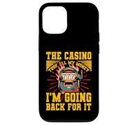 Il Casinò ha preso tutti i miei soldi Torno indietro per questo Custodia per iPhone 12/12 Pro