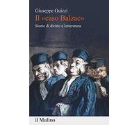 Il «caso Balzac». Storie di diritto e letteratura