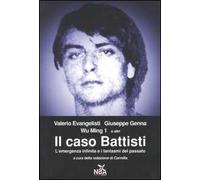 Il caso Battisti. L'emergenza infinita e i fantasmi del passato