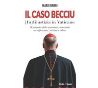 Il caso Becciu. (In)Giustizia in Vaticano - [Mediabooks]