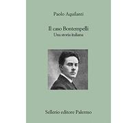 Il caso Bontempelli. Una storia italiana