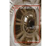 Il «caso» Borromini ricostruito per identificazione