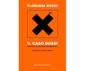 Il caso Bussi: Rapporto su un disastro ambientale