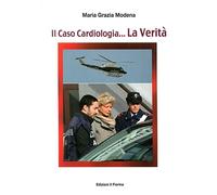 Il caso cardiologia... La verità