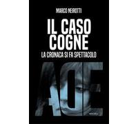 Il caso Cogne. La cronaca si fa spettacolo