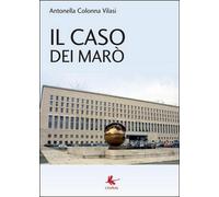 Il caso dei Marò - di Antonella Colonna Vilasi, 2015, Libellula Edizioni