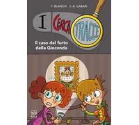 Il caso del furto della Gioconda. I cerca tracce