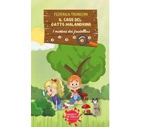 Il caso del gatto malandrino. I misteri dei fratellini