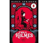 Il caso del marchese scomparso. Enola Holmes (Vol. 1)