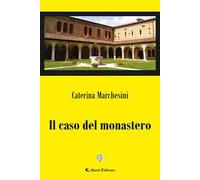 Il caso del Monastero
