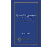 Il caso del popolo contro gli avvocati e i tribunali: interviste a un filosofo all'aperto: Facsimile Vol