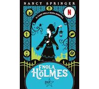 Il caso della dama sinistra. Enola Holmes (Vol. 2)