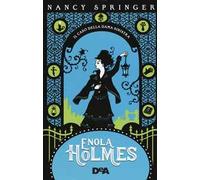 Il caso della dama sinistra. Enola Holmes. Vol. 2