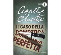 Il caso della domestica perfetta e altre storie