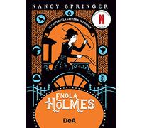 Il caso della lettera in codice. Enola Holmes (Vol. 6)