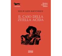 Il caso della zitella acida