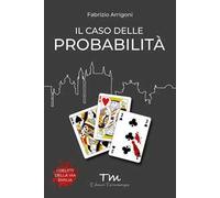 Il caso delle probabilità