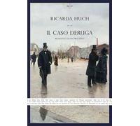 Il caso Deruga