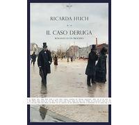 Il caso Deruga