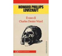 Il caso di Charles Dexter Ward