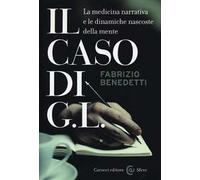 Il caso di G. L. La medicina narrativa e le dinamiche nascoste della mente