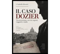 IL CASO DOZIER: Tra terrorismo, servizi segreti, veggenti e mafia