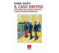 Il caso Dreyfus. Apologia del nostro passato