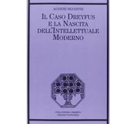 Il caso Dreyfus e la nascita dell'intellettuale moderno