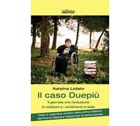 Il caso Duepiù. Il giornale che rivoluzionò le relazioni e i sentimenti in Italia