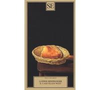 Il caso Ellen West - Binswanger Ludwig
