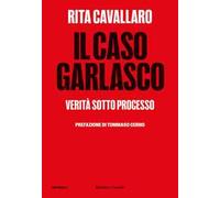 Il caso Garlasco. Verità sotto processo