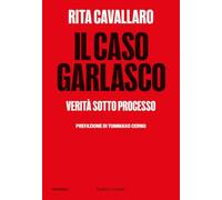 Il caso Garlasco. Verità sotto processo