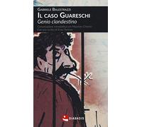 Il caso Guareschi. Genio clandestino