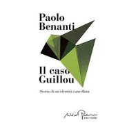 Il caso Guillou. Storia di un'identità cancellata