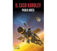 Il caso Korolev. Korolev (Vol. 1)