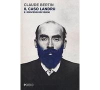 Il caso Landru e i processi dei veleni