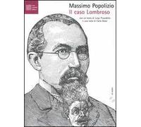 Il caso Lombroso. Patologie italiane. Con CD Audio