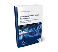 Il caso Long-Term Capital Management. Intervista simulata ai partner immaginari dell'Hedge Fund LTCM