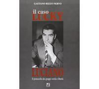 Il caso Lucky Luciano. Il protocollo dei gruppi verità e libertà