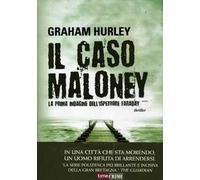 Il caso Maloney. La prima indagine dell'ispettore Joe Faraday