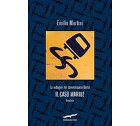 Il caso Mariuz. Le indagini del commissario Bertè