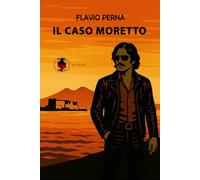 Il caso Moretto: 1