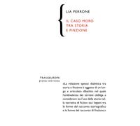 Il caso Moro tra storia e finzione - Perrone Lia