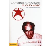 Il caso Moro. Una tragedia repubblicana