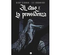 Il caso o la provvidenza