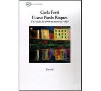Il caso Pardo Roques. Un eccidio del 1944 tra memoria e oblio