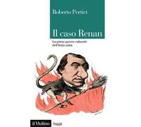Il caso Renan. La prima guerra culturale dell'Italia unita