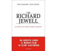 Il caso Richard Jewell. La storia di un uomo in cerca di giustizia